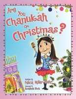 Are You Chanukah or Christmas? 1434395170 Book Cover