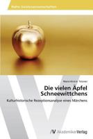 Die Vielen Apfel Schneewittchens 3639635337 Book Cover