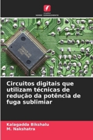 Circuitos digitais que utilizam técnicas de redução da potência de fuga sublimiar (Portuguese Edition) 6208678277 Book Cover