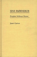 Jens Bjorneboe: Prophet Without Honour (Contributions to the Study of World Literature) 0313246998 Book Cover