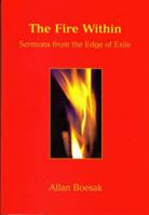 The Fire Within: Sermons from the Edge of Exile 1905010389 Book Cover