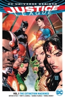 Justice League, Vol. 1: The Extinction Machines 1401267793 Book Cover