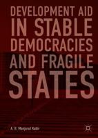 Development Aid in Stable Democracies and Fragile States 3319921738 Book Cover