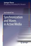 Synchronization and Waves in Active Media 3030110567 Book Cover