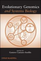 Evolutionary Genomics and Systems Biology 0470195142 Book Cover