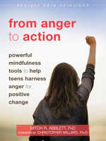 From Angry to Empowered: A Teen’s Guide to Harnessing Anger for Positive Change 1684032296 Book Cover