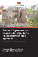 Pulpe d'agrumes ou coques de soja dans l'alimentation des agneaux 6208735637 Book Cover