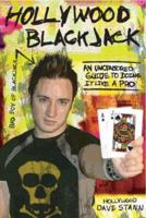 Hollywood Blackjack: An Uncensored Guide to Doing It Like a Pro 0910575266 Book Cover