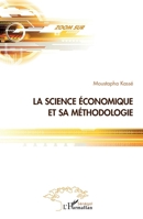 La science économique et sa méthodologie (Harmattan Sénégal) (French Edition) 2296102840 Book Cover