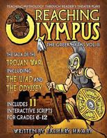 Reaching Olympus: Teaching Mythology Through Reader's Theater, the Greek Myths Vol. II, the Saga of the Trojan War Including the Iliad and the Odyssey 0982704917 Book Cover