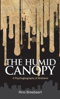 The Humid Canopy 1326191705 Book Cover