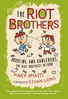 Drooling And Dangerous: The Riot Brothers Return! 0823445275 Book Cover