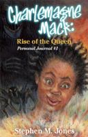Charlemagne Mack: Rise of the Queen (Charlemagne Mach) (Charlemagne Mach) 1933002417 Book Cover