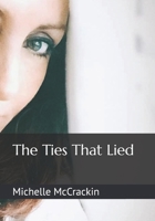 The Ties That Lied B0F2YYHKZJ Book Cover