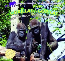 Gorillas: Life in the Troop 1448825148 Book Cover