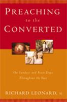 Preaching to the Converted: On Sundays and Feast Days Throughout the Year 0809144166 Book Cover