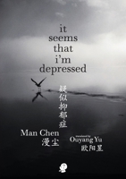 It Seems that I'm Depressed 1925780643 Book Cover