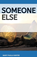 Someone Else 1950730301 Book Cover