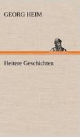 Heitere Geschichten 3743714183 Book Cover