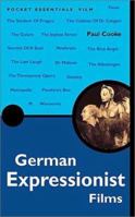 German Expressionist Film (Pocket Essentials (Trafalgar)) 1904048013 Book Cover