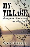 My Village: A Story from the 40's about the Village People 1630840068 Book Cover
