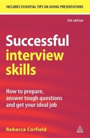 Successful Interview Skills: How to Present Yourself with Confidence 0749456523 Book Cover