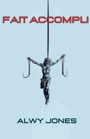 Fait Accompli B0DPJLBPBQ Book Cover