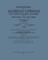 Ergebnisse Der Allgemeinen Pathologie Und Pathologischen Anatomie Des Menschen Und Der Tiere: Einundzwanzigster Jahrgang: Erganzungsband. I. Allgemeine Pathologie Und Pathologische Anatomie Des Auges 3662317095 Book Cover