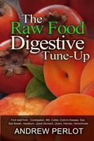 The Raw Food Digestive Tune-Up 0985035749 Book Cover