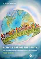 Actively Caring for Safety: The Psychological Science of Injury Prevention 1032572612 Book Cover