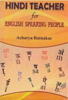 Hindi Teacher for English Speaking People [Paperback] [Jan 01, 2015] Acharya Ratnakar 8173155364 Book Cover