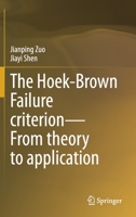 The Hoek-Brown Failure Criterion--From Theory to Application 9811517681 Book Cover