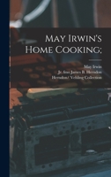 May Irwin's Home Cooking; 1013860268 Book Cover