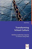 Transforming School Culture 3639067088 Book Cover