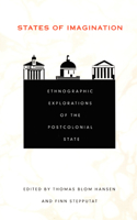 States of Imagination: Ethnographic Explorations of the Postcolonial State 0822327988 Book Cover