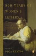 800 Years of Women's Letters (Biography, Letters & Diaries) 0750907258 Book Cover