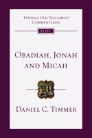 Obadiah, Jonah and Micah: An Introduction and Commentary 0830842748 Book Cover