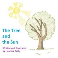 The Tree and the Sun 0991936752 Book Cover