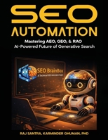 SEO Automation: Mastering AEO, GEO, & RAO AI-Powered Future of Generative Search 9375421511 Book Cover