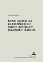 Balzacs Seraphita Und Die Konstruktion Des Nordens Im Modus Der Romantischen Phantastik (Imaginatio Borealis,) 3631507631 Book Cover