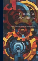 Cours De Machines, Volume 1 1021934410 Book Cover