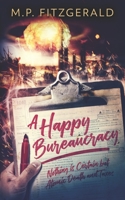 A Happy Bureaucracy 1793254710 Book Cover