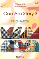 Can Am Story 3: Air G Nation B089J1KPF1 Book Cover