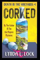 Corked: A Jessica Sanderson Death in the Vineyard Mystery #1 1777251044 Book Cover