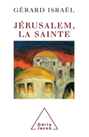 Jerusalem, the Holy City / Jérusalem, la sainte 2738110053 Book Cover