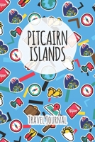 Pitcairn Islands Travel Journal: 6x9 Travel planner I Road trip planner I Dot grid journal I Travel notebook I Travel diary I Pocket journal I Gift for Backpacker 167526760X Book Cover