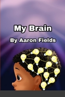 My Brain 1953962262 Book Cover