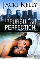 In Pursuit of Perfection 1940758947 Book Cover