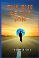 The Rise of the Son 1494835762 Book Cover