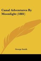 Canal Adventures By Moonlight 1166462676 Book Cover